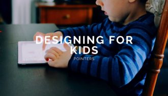 Designing Digital Products for Kids — Guidelines